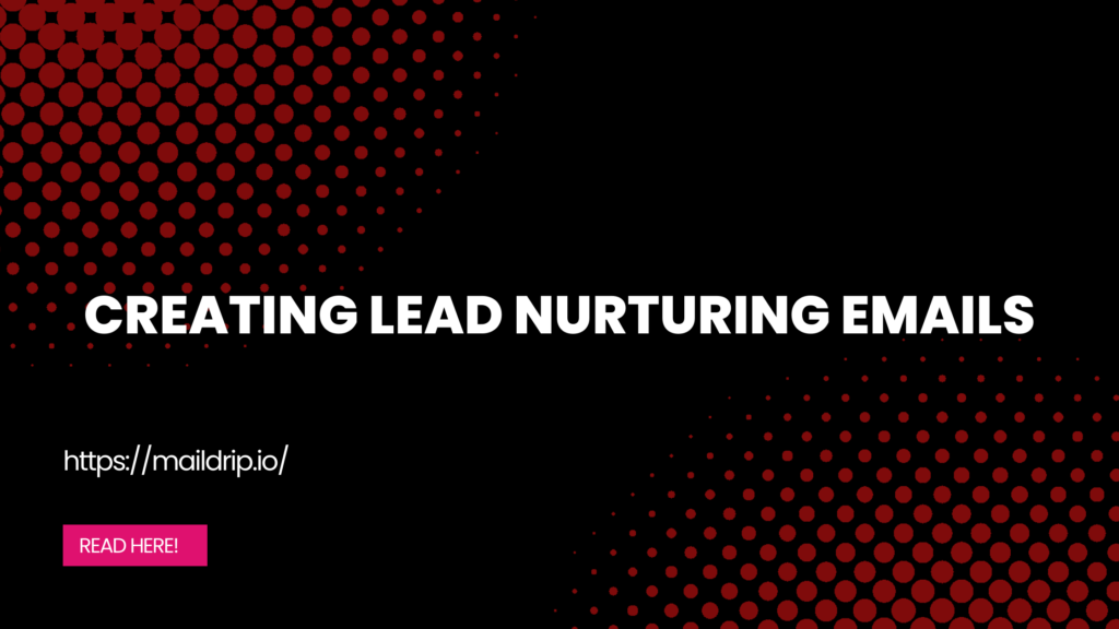 Lead Nurturing Emails