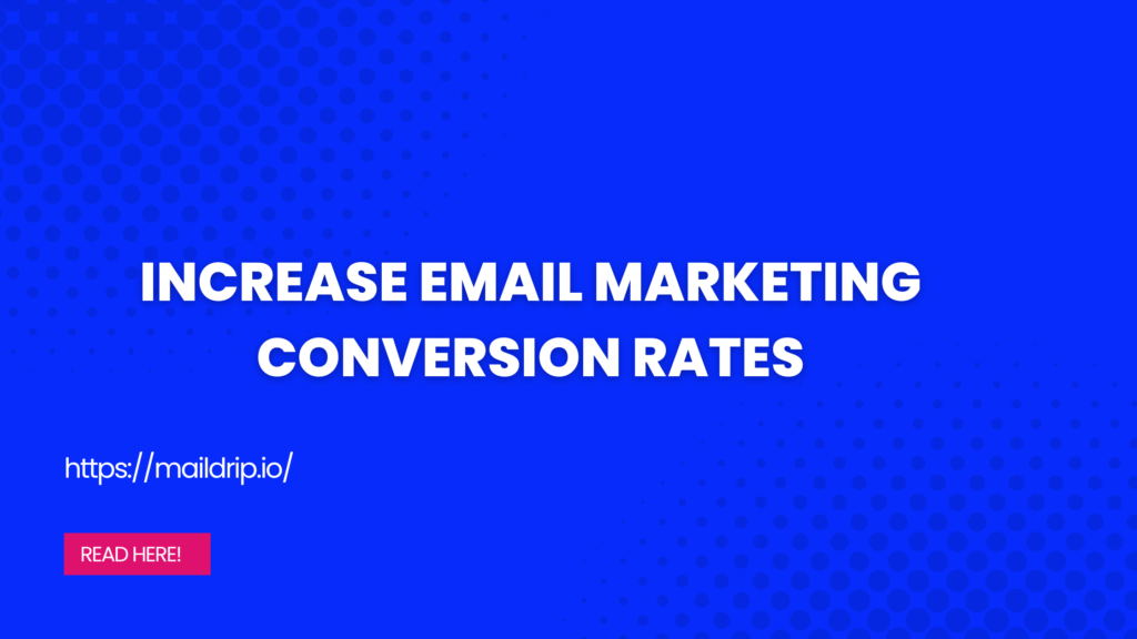 MailDrip; email marketing conversion rates